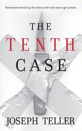 Title details for The Tenth Case by Joseph Teller - Available